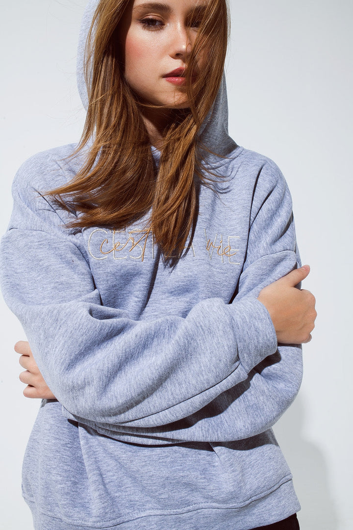 Grey Color Hoodie with Embroidered Cést La Vie Text
