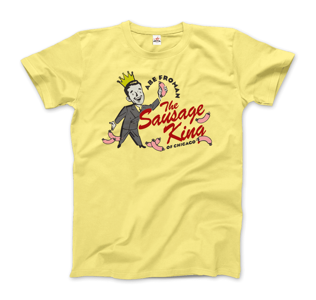 Abe Froman the Sausage King of Chicago From Ferris Bueller's Day Off T-Shirt