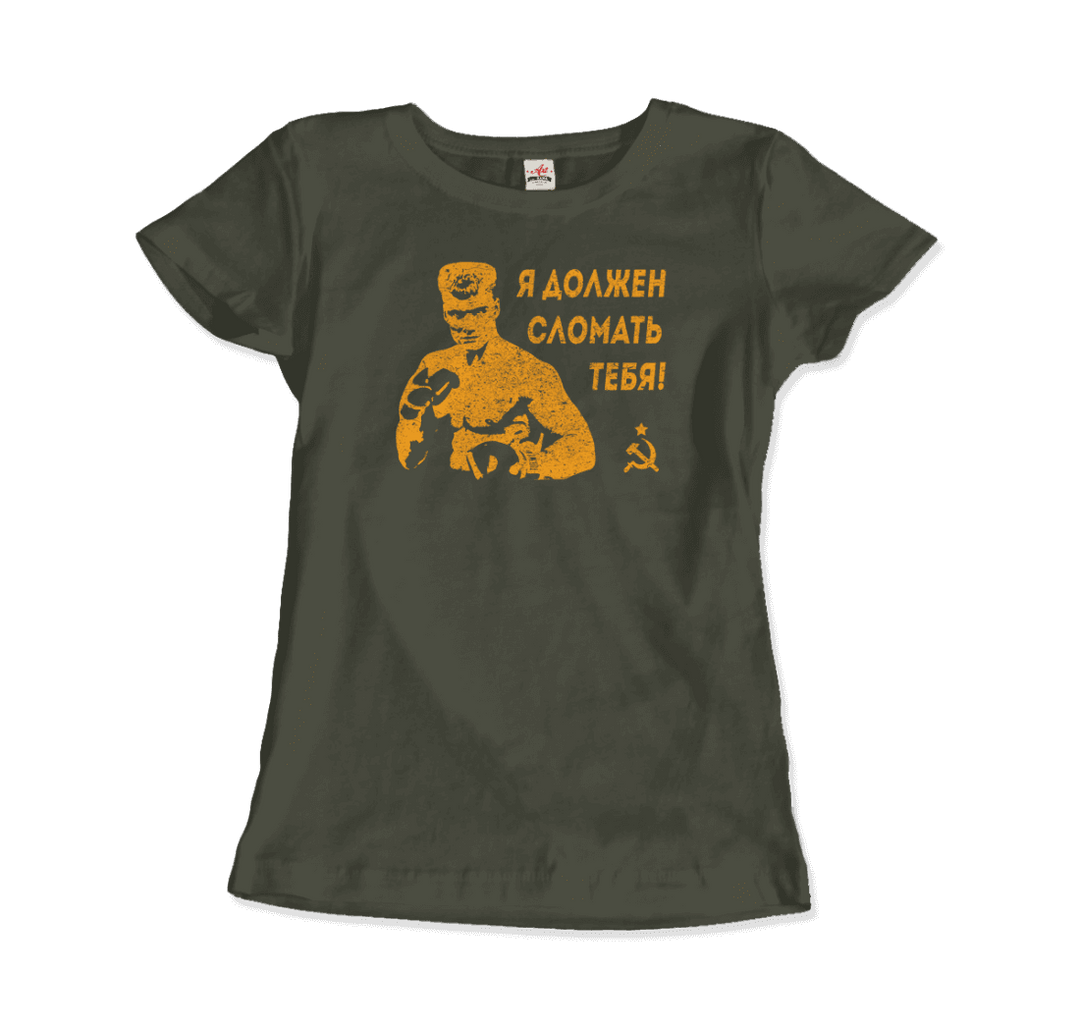 I Must Break You - Ivan's Drago Quote T-Shirt