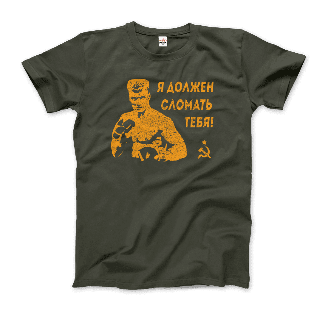 I Must Break You - Ivan's Drago Quote T-Shirt