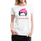 Frida Kahlo - I Paint My Own Reality - Quote T-Shirt