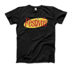 Happy Festivus for the Rest of Us, Seinfeld  T-Shirt