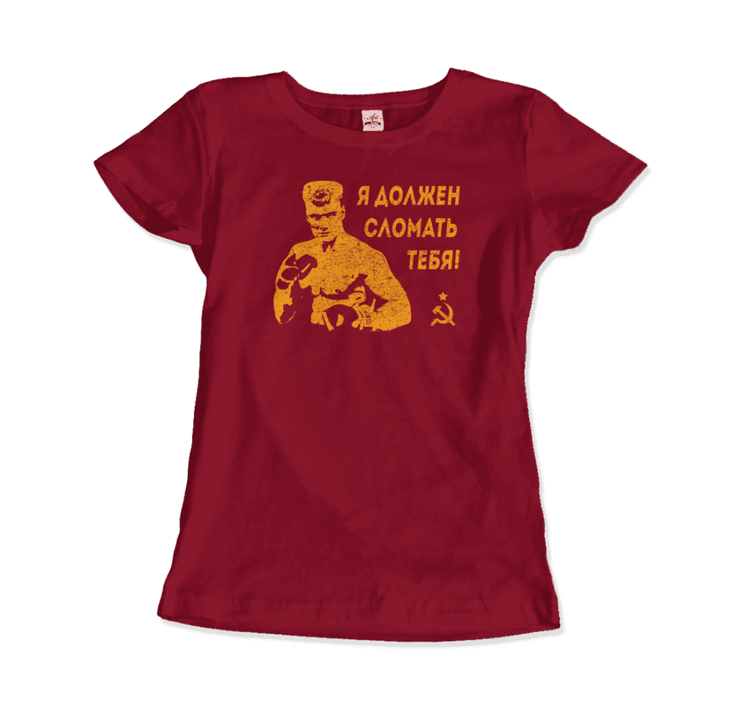 I Must Break You - Ivan's Drago Quote T-Shirt